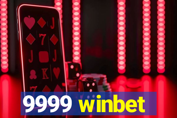 9999 winbet